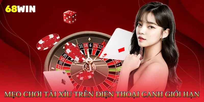 Mẹo Chơi Tài Xỉu Trên Điện Thoại Giúp Dự Đoán Cầu Chính Xác 3 Mẹo chơi tài xỉu trên điện thoại canh giới hạn chuỗi